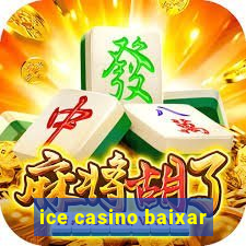 ice casino baixar